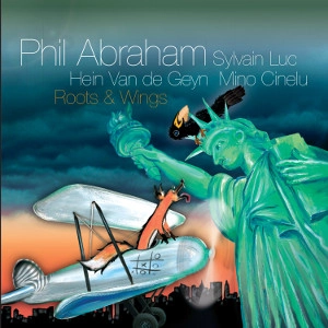 PHIL ABRAHAM / フィル・アブラハム / ROOTS & WINGS