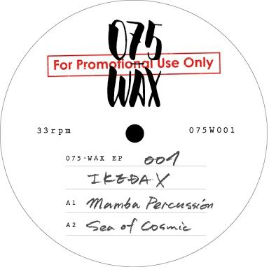 IKEDA X / ０７５－ＷＡＸ　ＥＰ　００１