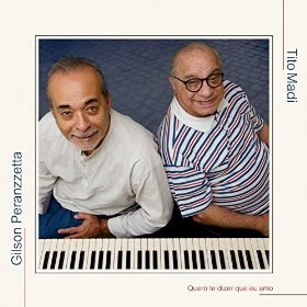 TITO MADI & GILSON PERANZZETTA / ティト・マヂ&ジルソン・ペランゼッタ / QUERO TE DIZER QUE EU AMO