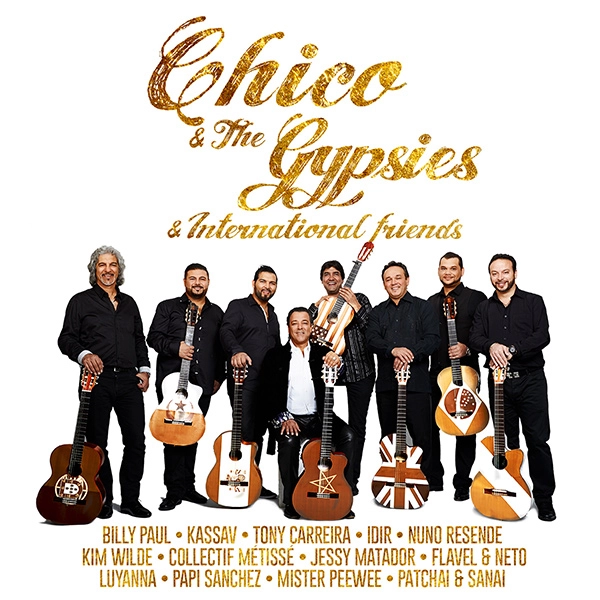 CHICO & THE GYPSIES / チコ&ザ・ジプシーズ  / CHICO & THE GYPSIES & INTERNATIONAL FRIENDS