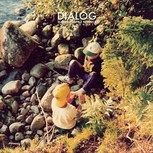 SLOWY, FLOFILZ, 12VINCE / DIALOG