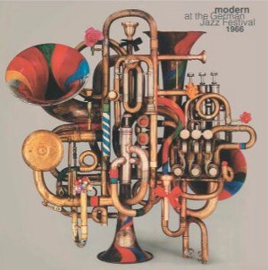 V.A.(BE! JAZZ) / MODERN AT THE GERMAN JAZZ FESTIVAL 1966
