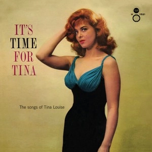 TINA LOUISE / ティナ・ルイス / ITS TIME FOR TINA