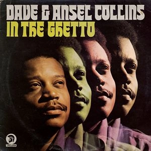 DAVE & ANSEL COLLINS / デイヴ&アンセル・コリンズ / IN THE GHETTO