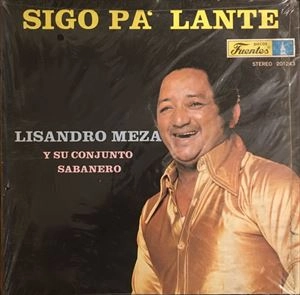 LISANDRO MEZA / リサンドロ・メサ / SIGO PA LANTE