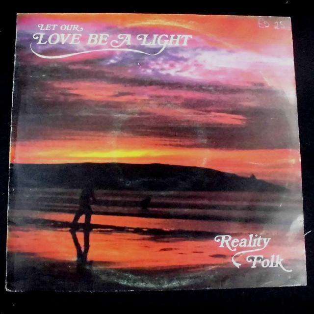 REALITY FOLK / LET OUR LOVE BE LIGHT