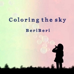 BeriBeri / Coloring the sky