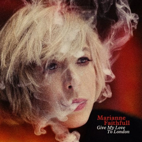 MARIANNE FAITHFULL / マリアンヌ・フェイスフル / GIVE MY LOVE TO LONDON