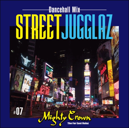 MIGHTY CROWN / マイティ・クラウン / ＳＴＲＥＥＴ　ＪＵＧＧＬＡＺ　7