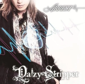 DaizyStripper / ARREST（Aタイプ）
