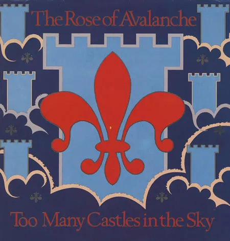 ROSE OF AVALANCHE / TOO MANY CASTLES IN