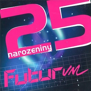 FUTURUM / 25 NAROZENINY