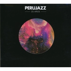 PERUJAZZ / ペルージャズ / 25 ANOS