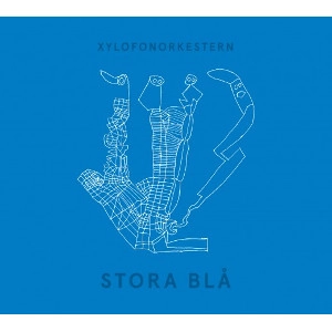 XYLOFONORKESTERN (THE XYLOPHONE ORCHESTRA) / シロフォン・オーケストラ / STORA BLA