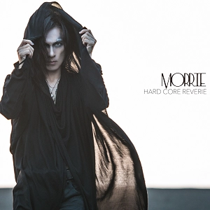 MORRIE / モーリー / ハード・コア・レヴェリー / HARD CORE REVERIE