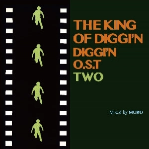 DJ MURO / DJムロ / THE KING OF DIGGIN DGGIN O.S.T TWO
