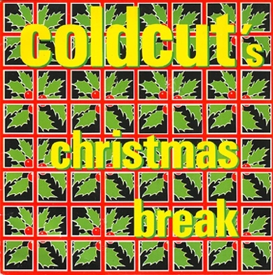 COLDCUT / コールドカット / COLDCUT'S CHRISTMAS BREAK -UK 45'S-