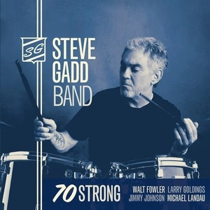 STEVE GADD / スティーヴ・ガッド / 70 ストロング / 70STRONG