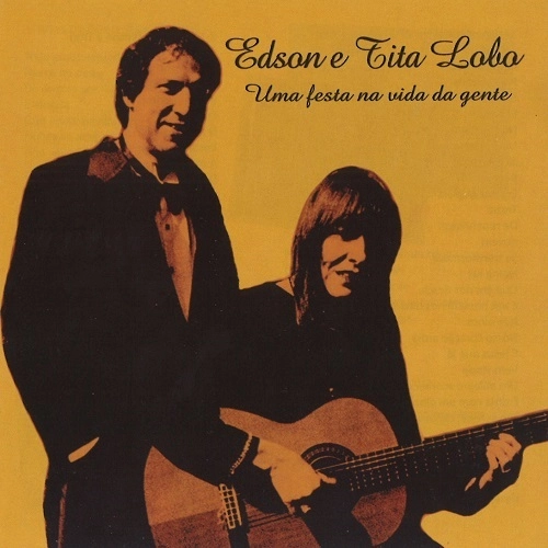 EDSON E TITA / エヂソン&チタ / UMA FESTA NA VIDA DA GENTE