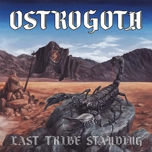 OSTROGOTH / LAST TRIBE STANDING