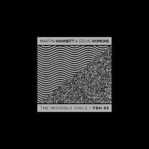 MARTIN HANNETT & STEVE HOPKINS / INVISIBLE GIRLS