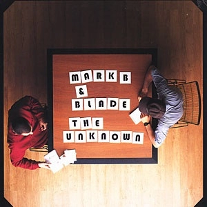 MARK B & BLADE / UNKNOWN