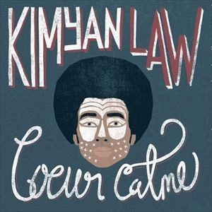 KIMYAN LAW / COEUR CALME
