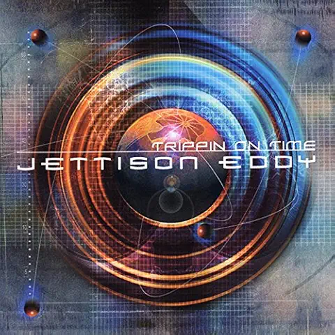 JETTISON EDDY / TRIPPIN ON TIME