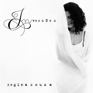 REGINA SOUZA / ヘジーナ・ソウザ / INVERSOES