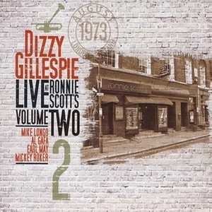 DIZZY GILLESPIE / ディジー・ガレスピー / LIVE AT RONNIE SCOTT'S, VOL. 2