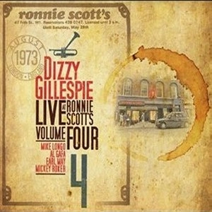 DIZZY GILLESPIE / ディジー・ガレスピー / LIVE AT RONNIE SCOTT'S, VOL. 4