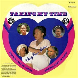 CHRISTY ESSIEN IGBOKWE / TAKING MY TIME