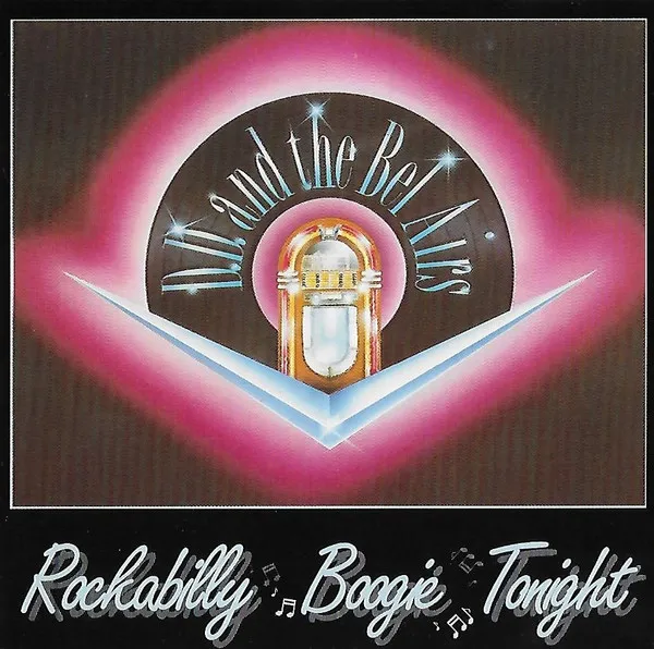 D.D. AND THE BEL AIR / ROCKABILLY BOOGIE TO