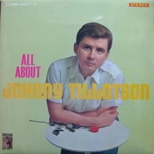 JOHNNY TILLOTSON / ジョニー・ティロットソン / ジョニー･ティロットソンのすべて