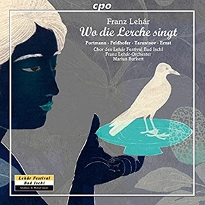 MARIUS BURKERT / マリウス・ブルケルト / LEHAR: WO DIE LERCHE SINGT