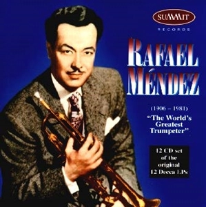 RAFAEL MENDEZ / RAFAEL MENDEZ 1906 - 1981