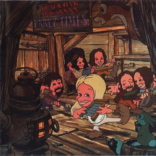 BLACK OAK ARKANSAS / ブラック・オーク・アーカンソー / EARLY TIMES