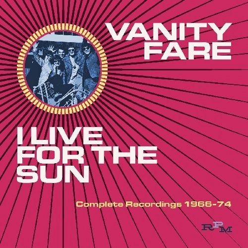 VANITY FARE / ヴァニティ・フェア / I LIVE FOR THE SUN: COMPLETE RECORDINGS 1968-74
