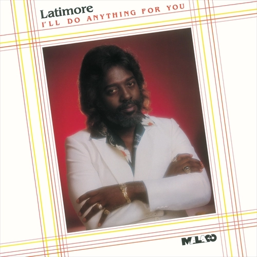LATIMORE / ラティモア / アイル・ドゥ・エニシング・フォー・ユー / I'LL DO ANYTHING FOR YOU