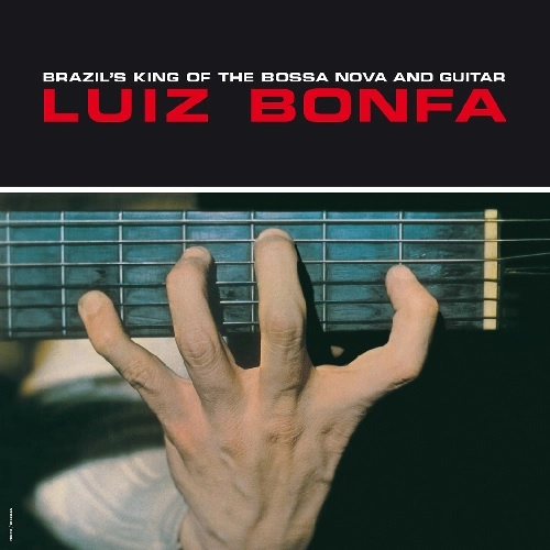 LUIZ BONFA / ルイス・ボンファ / BRAZIL'S KING OF THE BOSSA NOVA AND GUITAR
