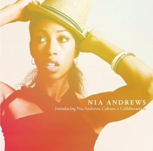 NIA ANDREWS / ニア・アンドリュース / カラーズ＋コラボレーションズ / INTRODUCING NIA ANDREWS: COLOURS + COLLABORATIONS