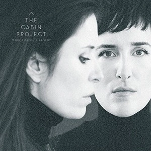 MARIE FISKER & KIRA SKOV / マリー・フィスカー&キラ・スコーフ / CABIN PROJECT