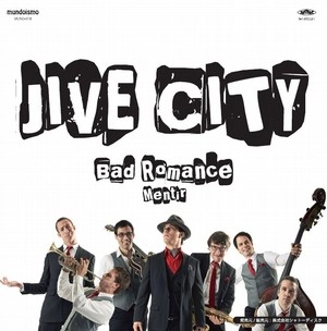 JIVECITY / ジャイヴシティ / バッド・ロマンス / BAD ROMANCE