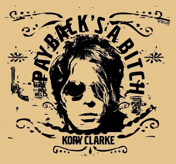KORY CLARKE / PAYBACK'S A BITCH