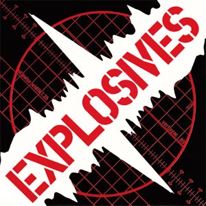 EXPLOSIVES / エクスプローシブス / EXPLOSIVES (7")