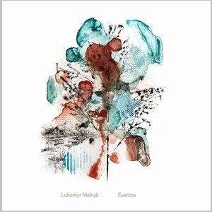 LUBOMYR MELNYK / ルボミール・メルニク / EVERTINA