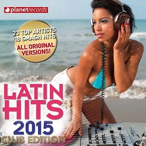 V.A. (LATIN HITS) / オムニバス / LATIN HITS 2015 CLUB EDITION