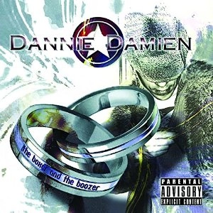 DANNIE DAMIEN / BOXER AND THE BOOZER