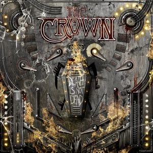 THE CROWN / ザ・クラウン / DEATH IS NOT DEAD<DIGI>