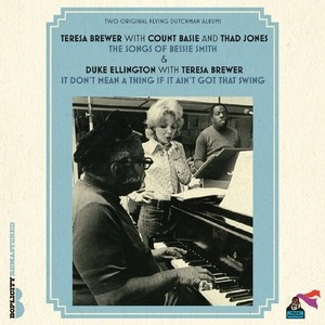 TERESA BREWER / テレサ・ブリューワー / ザ・ソングス・オブ・ベッシー・スミス／イット・ドント・ミーン・ア・シング・イフ・イット・エイント・ゴット・ザット・スウィング / WITH COUNT BASIE AND THAD JONES - THE SONGS OF BESSIE SMITH / WITH DUKE ELLINGTON - IT DON'T MEAN A THING IF IT AIN'T GOT THAT SWING